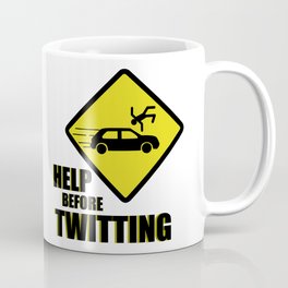 Help before twitting Coffee Mug | Hospital, Education, Medecine, Graphicdesign, Doctor, Nurse, Digital, Call, Help, Security 