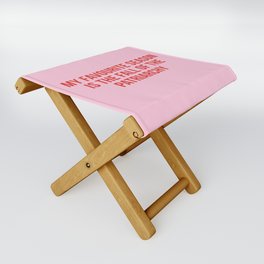 My favourite season is the fall of the patriarchy Folding Stool