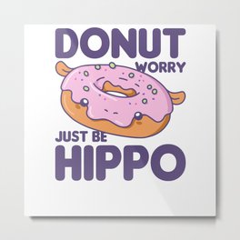 Funny Hippo Donut Pun Kawaii Aesthetic Metal Print