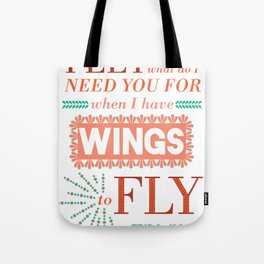 I Have Wings Tote Bag
