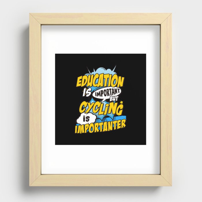 Cycling is important Recessed Framed Print