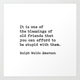 Ralph Waldo Emerson, Motivational Quote Friendship Quote  Art Print