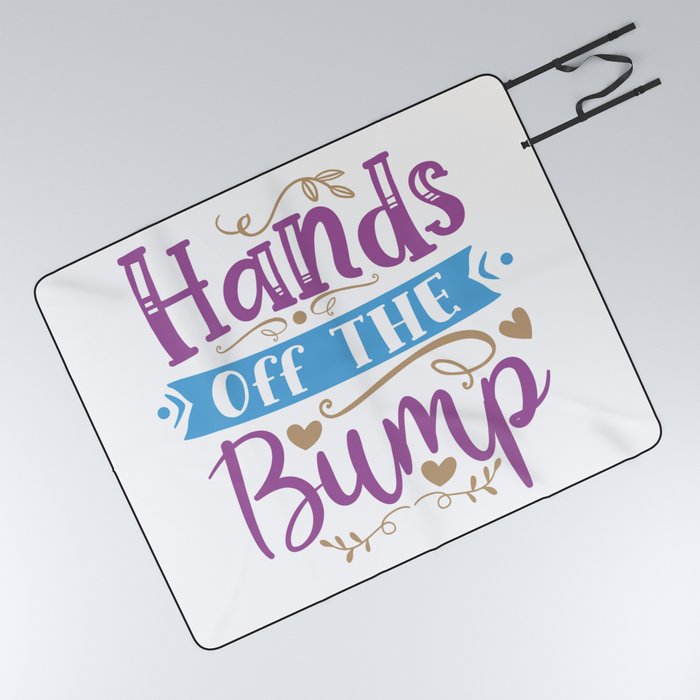 Hands Off The Bump Picnic Blanket