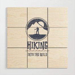 Hiking Into The Wild Wood Wall Art