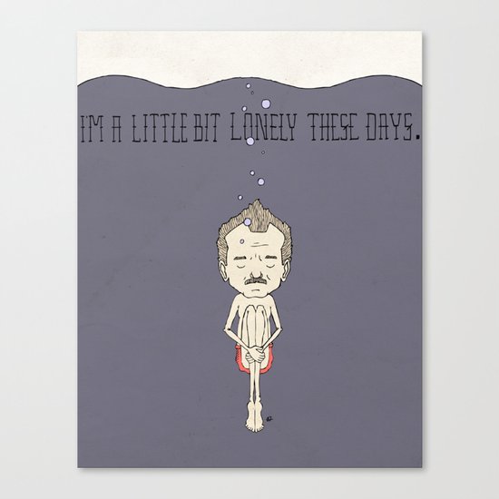 "I'm A Little Bit Lonely These Days." - Blume Canvas Print