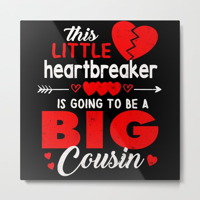 Cousin Baby Reveal Hearts Day Valentines Day Metal Print