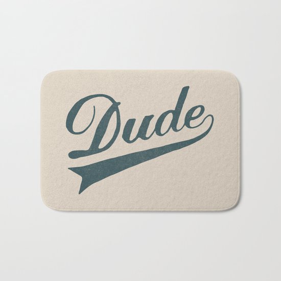 Dude Bath Mat