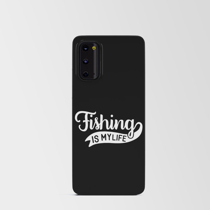 Fishing Is My Life Cool Fishers Hobby Slogan Android Card Case