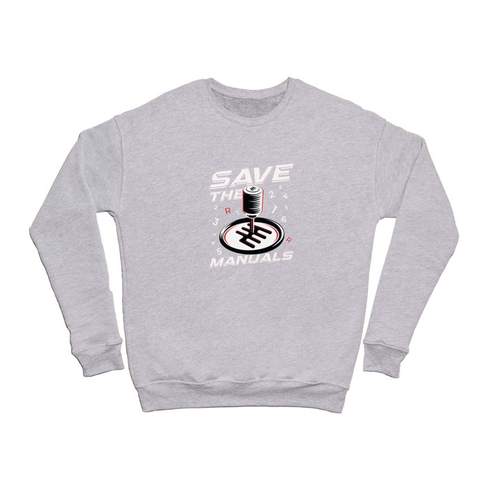 Save The Manuals Auto Car Tuning Tuner Crewneck Sweatshirt