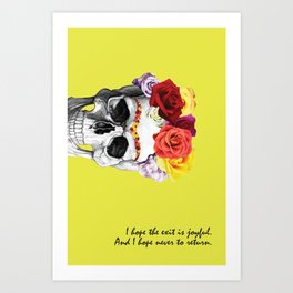 Frida's Last Quote Art Print