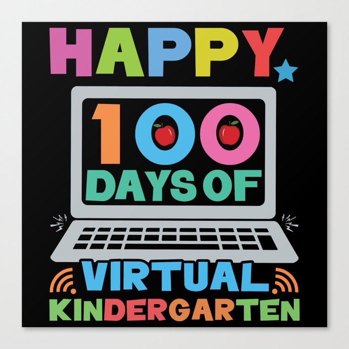 Days Of School Happy 100th Day 100 Virtual Online Canvas Print