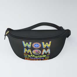 Wow Mom Happy Palindrome Mother's Day Fanny Pack | Palindrome, Cute, Happy, Reverse, Wowmom, Graphicdesign, Fun, Funny, Artfulnotebook, Love 