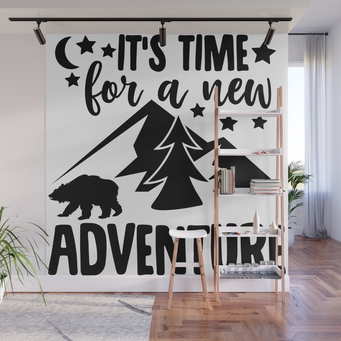 It's Time For A New Adventure Wall Mural