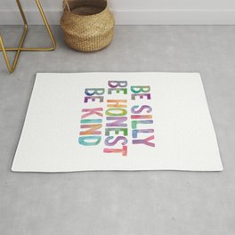 Be Silly Be Honest Be Kind Rug | Quotes, Wall, Bedroom, Kids, Motivation, Sayings, Graphicdesign, Inspiration, Decor, Inspirational 