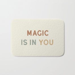 Magic is in You Bath Mat | Magical, Motivational, Graphicdesign, Confidence, Pastelcolor, Earthy, Inspirational, Children, Love, Quote 