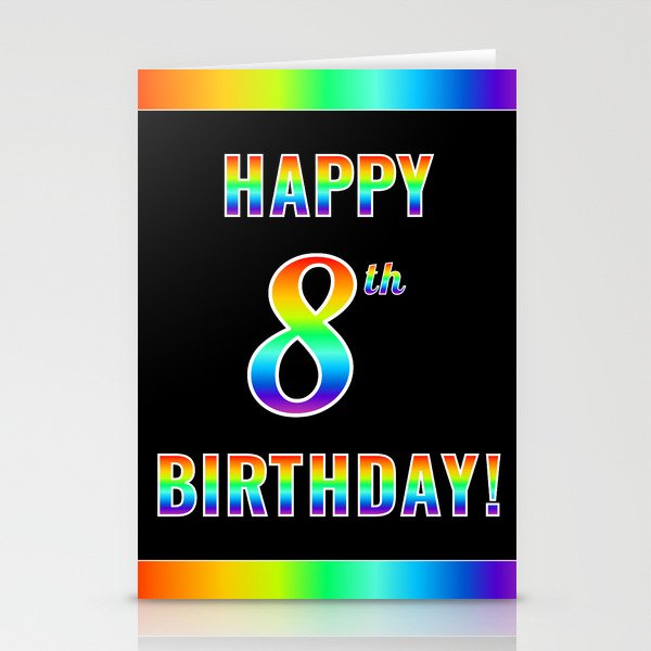 Fun, Colorful, Rainbow Spectrum “HAPPY 8th BIRTHDAY!” Stationery Cards