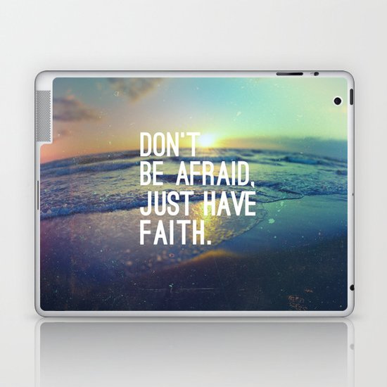 JUST HAVE FAITH Laptop & iPad Skin