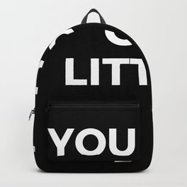 You just got Litt up Backpack