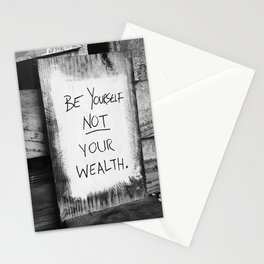 Be Yourself, Not Your Wealth Stationery Card