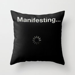 Loading... Manifestation Throw Pillow