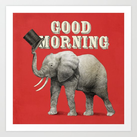 Good Morning Art Print