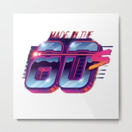 Synthwave, Made in the 80s Metal Print