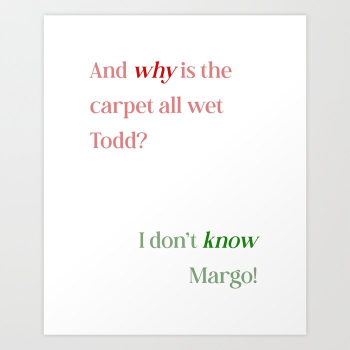 Todd and Margo Christmas Quote Art Print