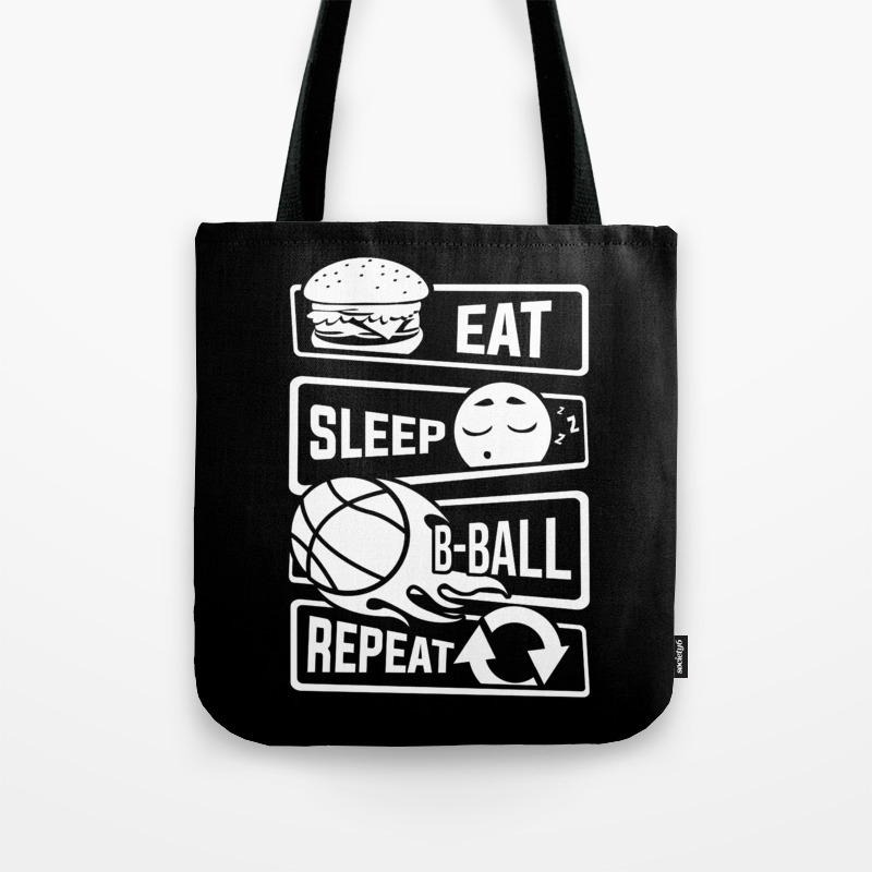 Eat Sleep B Ball Repeat Basketball Team Dunk Tote Bag By