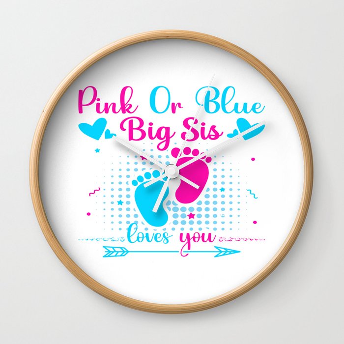 Pink Or Blue Big Sis Loves You Wall Clock