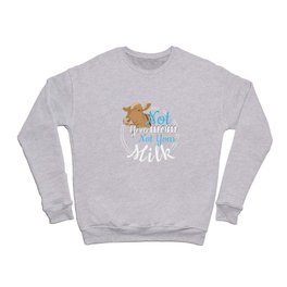 Not Your Milk Crewneck Sweatshirt