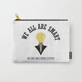 We Are Smart Carry-All Pouch
