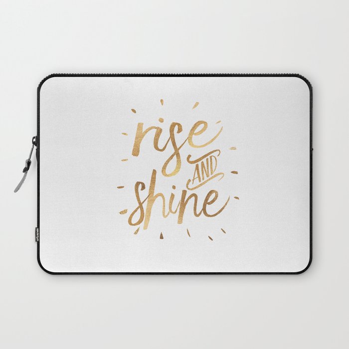 Rise And Shine Sign Bedroom Decor Home Decor Living Room Decor Motivational Quote Rise And Grind Qu Laptop Sleeve By Aleksmorin Society6