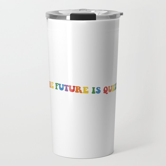The future is queer Travel Mug