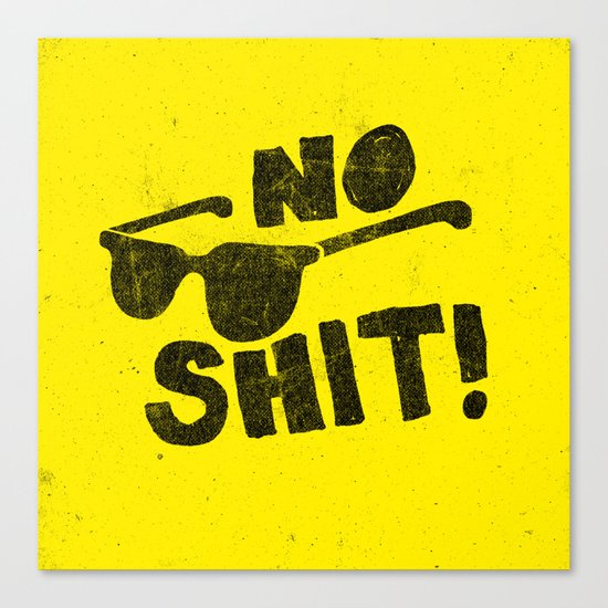 No Shit Shades! Canvas Print