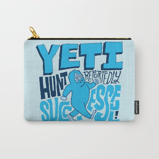 Successful Yeti Hunt Carry-All Pouch