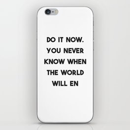 Do It Now iPhone Skin