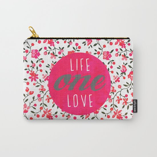 One life one love Carry-All Pouch