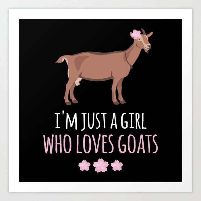 Goat Just A Girl Goats Goats Art Print