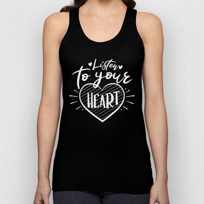 Listen To Your Heart Inspirational Quote Typography Tank Top