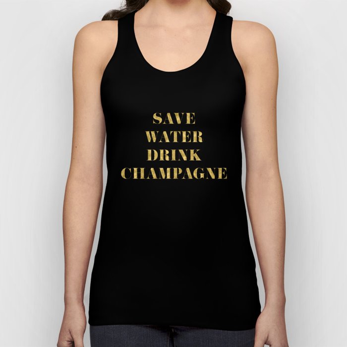 Save Water Drink Champagne Gold Tank Top