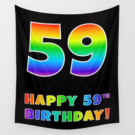 [ Thumbnail: HAPPY 59TH BIRTHDAY - Multicolored Rainbow Spectrum Gradient Wall Tapestry ]
