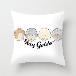 The Golden Girls - Stay Golden Throw Pillow