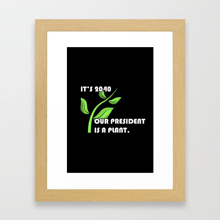 PLANT 4 PREZ II Framed Art Print
