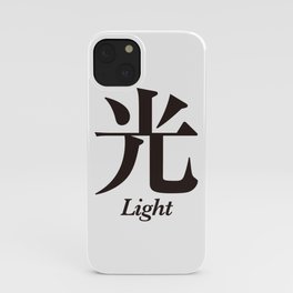 Light in Japanese Kanji iPhone Case