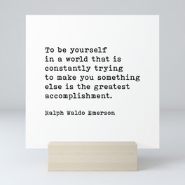 To Be Yourself Ralph Waldo Emerson Quote Mini Art Print