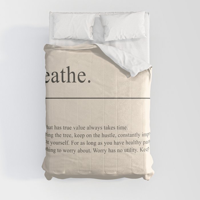 Breathe Inspiring Quotes Print Comforter