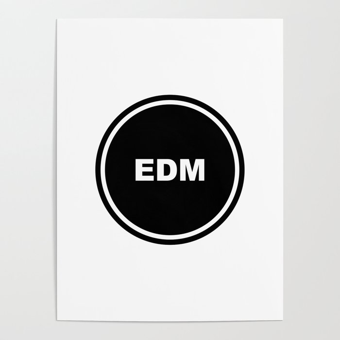EDM - Electronic Dance Music - Music Genre Poster