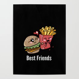 Best Friends Funny and Cute Burger and Fries Poster