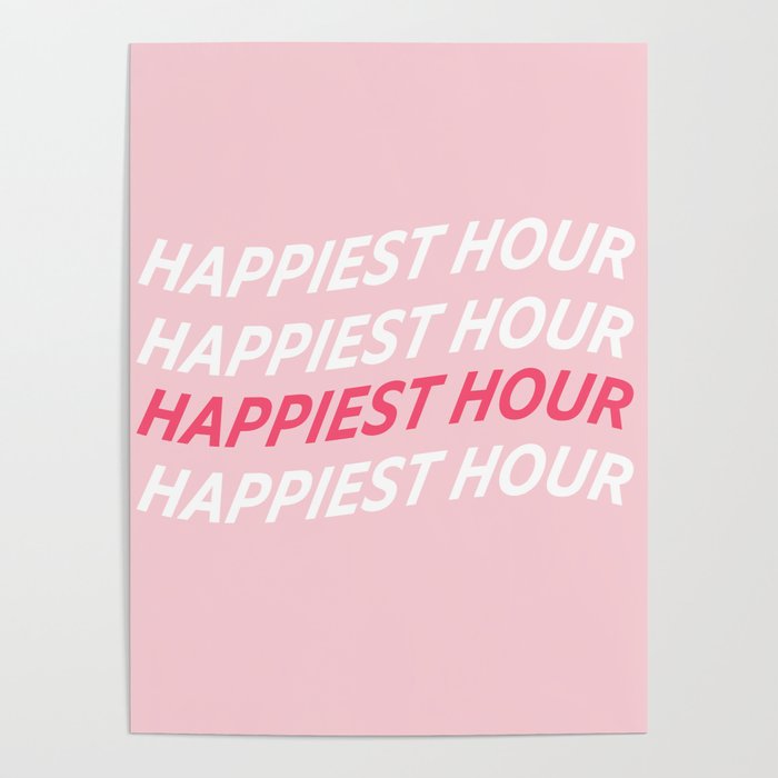 Happiest Hour Graphic Poster