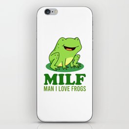 MILF - MAN I LOVE FROGS iPhone Skin